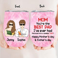 Personalized Mother Wine Tumbler - Up to 4 Children - Mother's Day Gift Idea from Daughters/Sons - Mom You're The Best Dad I've Ever Had