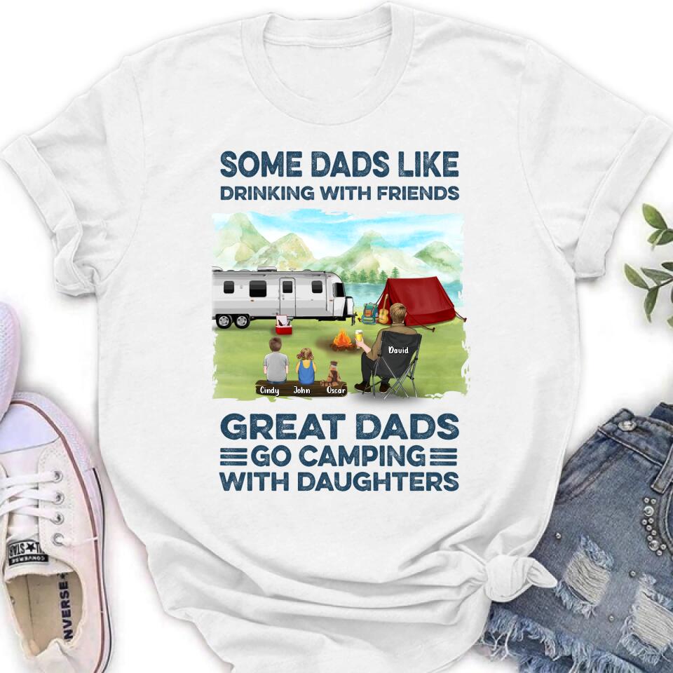 Personalized Father Daughter Camping Shirt/Pullover Hoodie - Father's Day Gift Idea For Father/ Camping Lover - Some Dads Like Drinking With Friends Great Dads Go Camping With Daughters