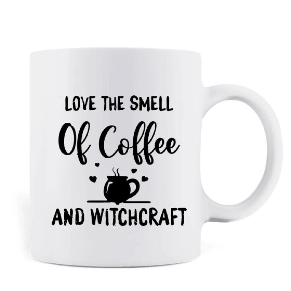 Personalized Halloween Cats Coffee Mug - Up to 3 Cats - Love The Smell Of Coffee And Witchcraft - B16ZKZ