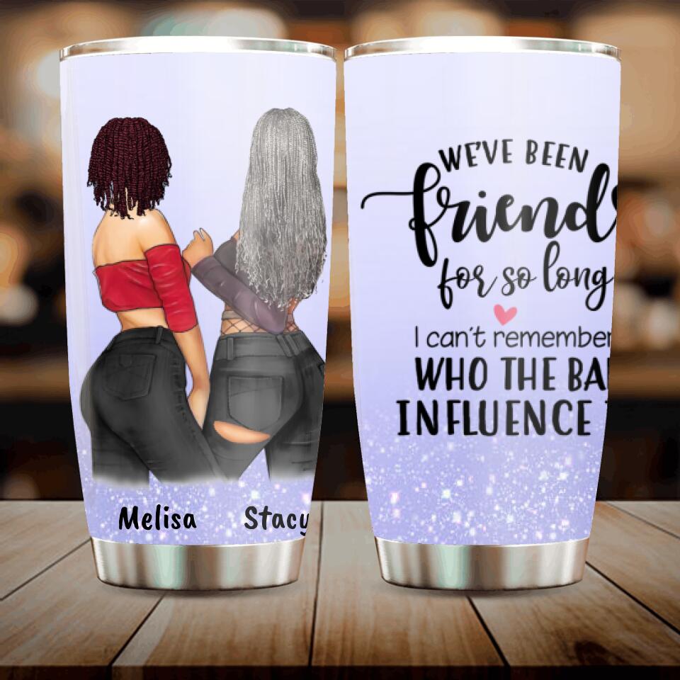 Personalized Best Friends Tumbler, Gift For Best Friends - 2 Besties Tumbler - We've been friends for so long