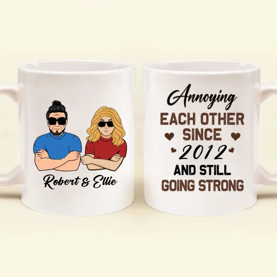 Personalized Couple Coffee Mug - Gift Idea For Couple/Mother's Day/Father's Day - Annoying Each Other Since 2012 And Still Going Strong