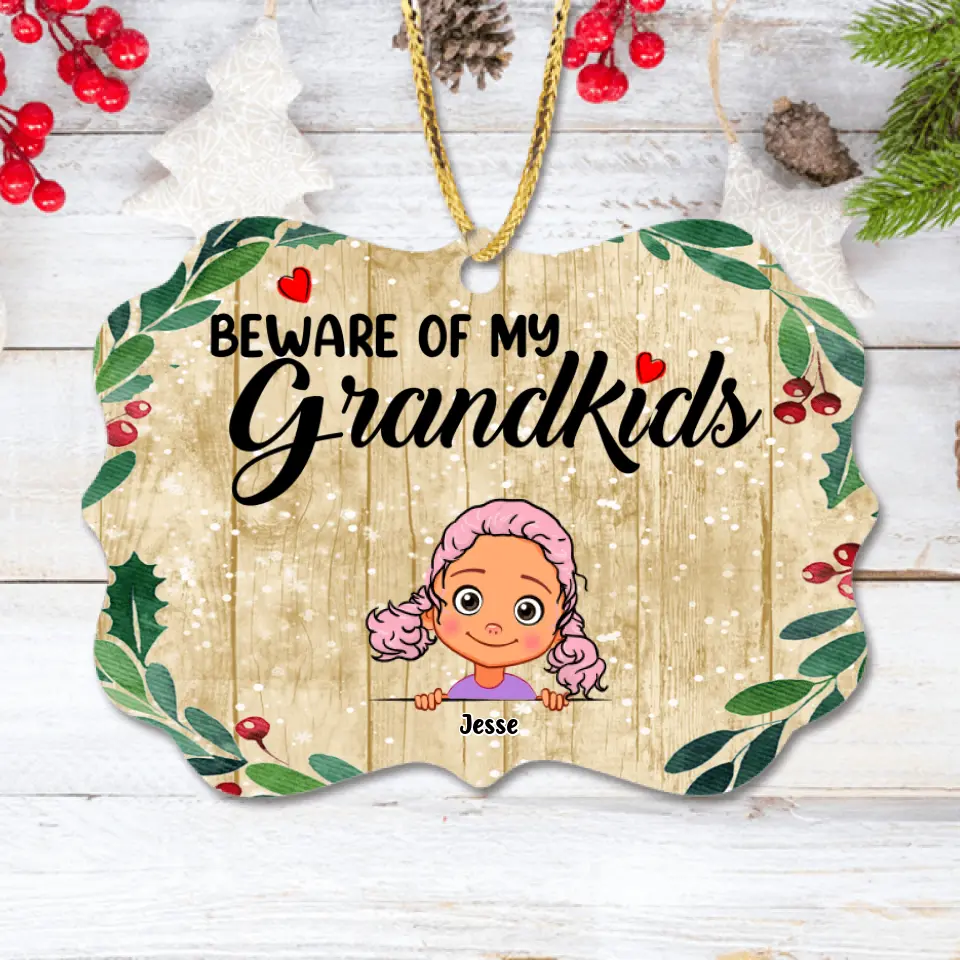 Personalized Grandma/Grandpa Ornament - Up to 6 Grandkids - Beware Of My Grandkids - MYEIS0