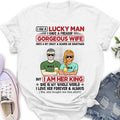 Personalized Couple Shirt/Hoodie - Gift Idea For Couple/Husband/Wife - I Am A Lucky Man I Have A Freakin' Gorgeous Wife