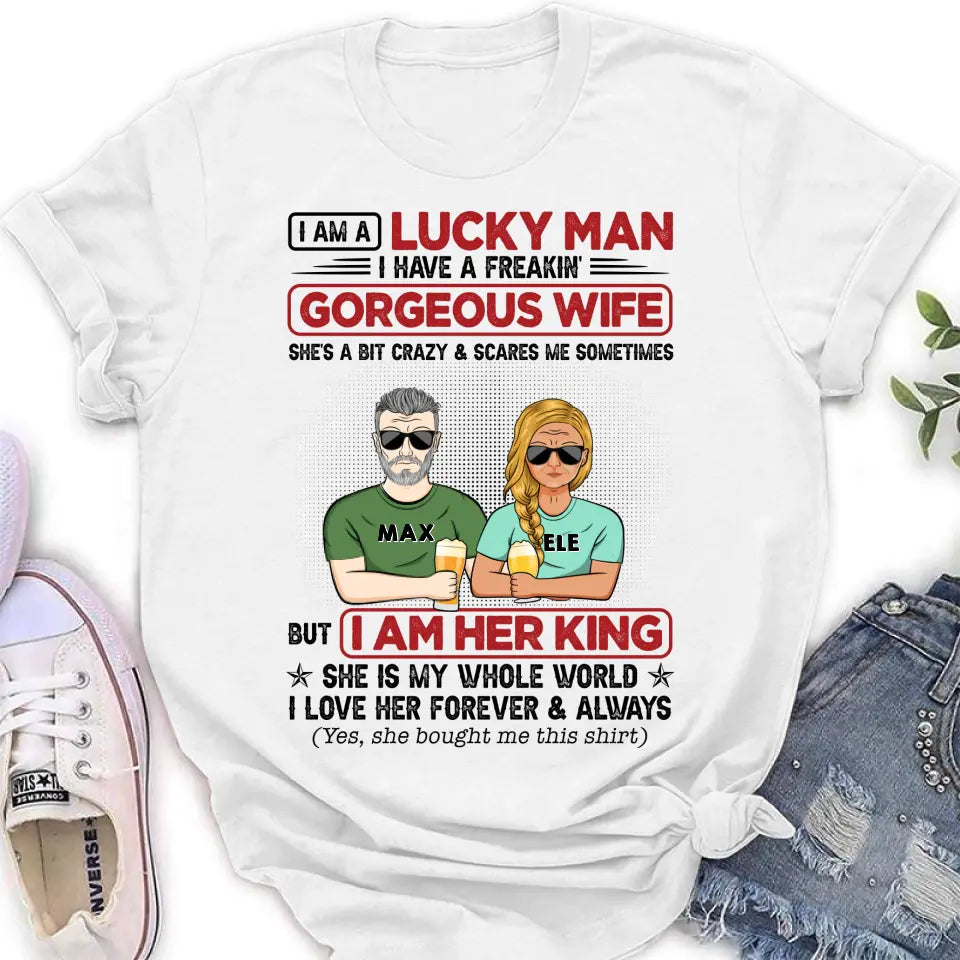 Personalized Couple Shirt/Hoodie - Gift Idea For Couple/Husband/Wife - I Am A Lucky Man I Have A Freakin' Gorgeous Wife