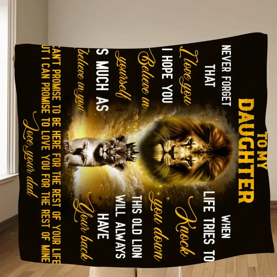 To My Daughter Fleece Throw Blanket & Quilt - Gift Idea From Dad To Daughter - Never Forget That I Love You