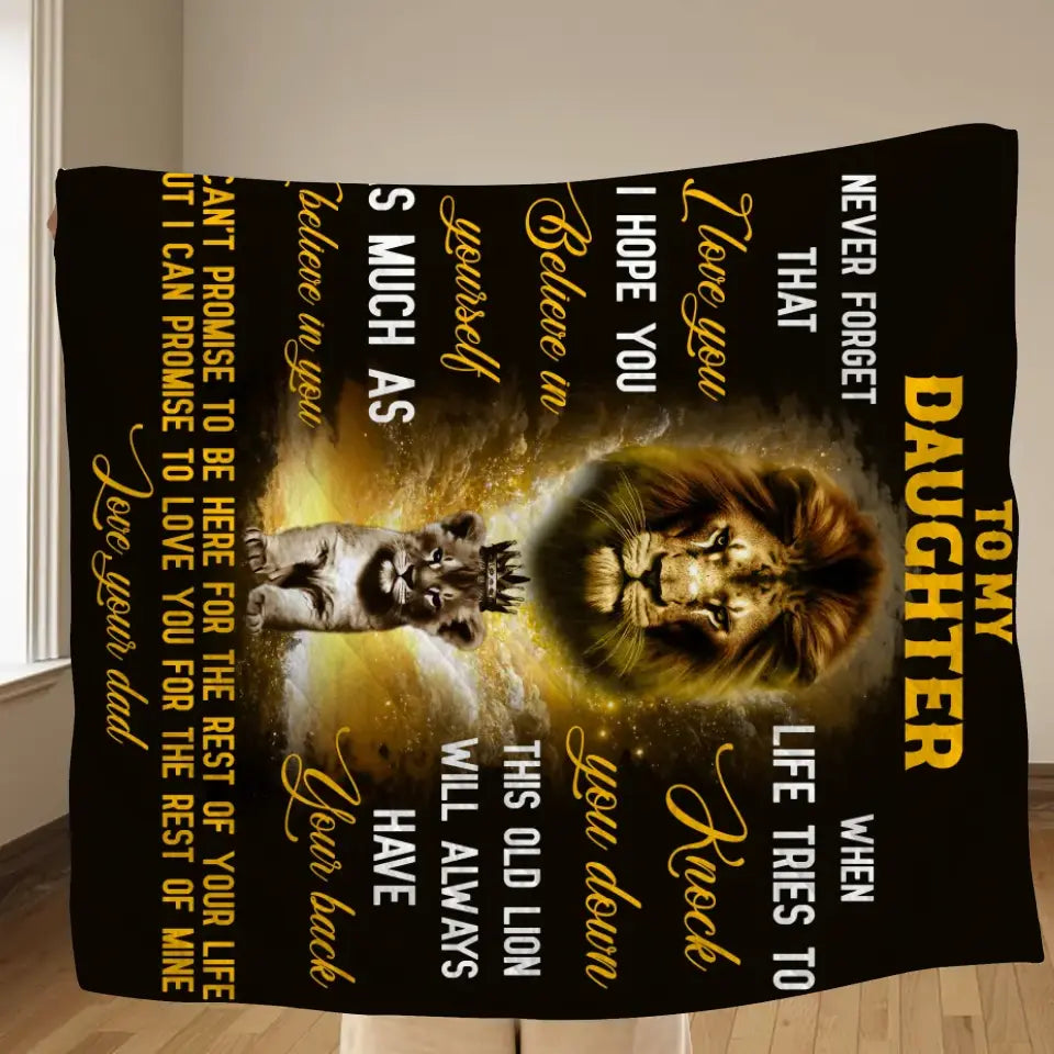 To My Daughter Fleece Throw Blanket & Quilt - Gift Idea From Dad To Daughter - Never Forget That I Love You