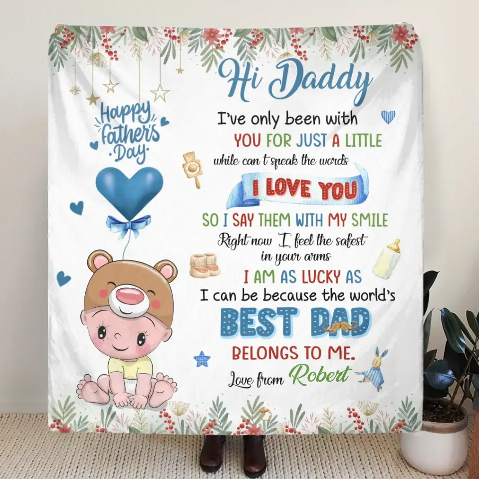 Personalized Hi Daddy Fleece Throw Blanket/Quilt - Gift Idea For Father's Day - I've Only Been Your Little One For Just A Little While