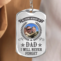 Personalized Memorial Veteran Photo Aluminium Keychain - Gift Idea For Veteran/Father's Day - In Loving Memory Of Dad I Will Never Forget