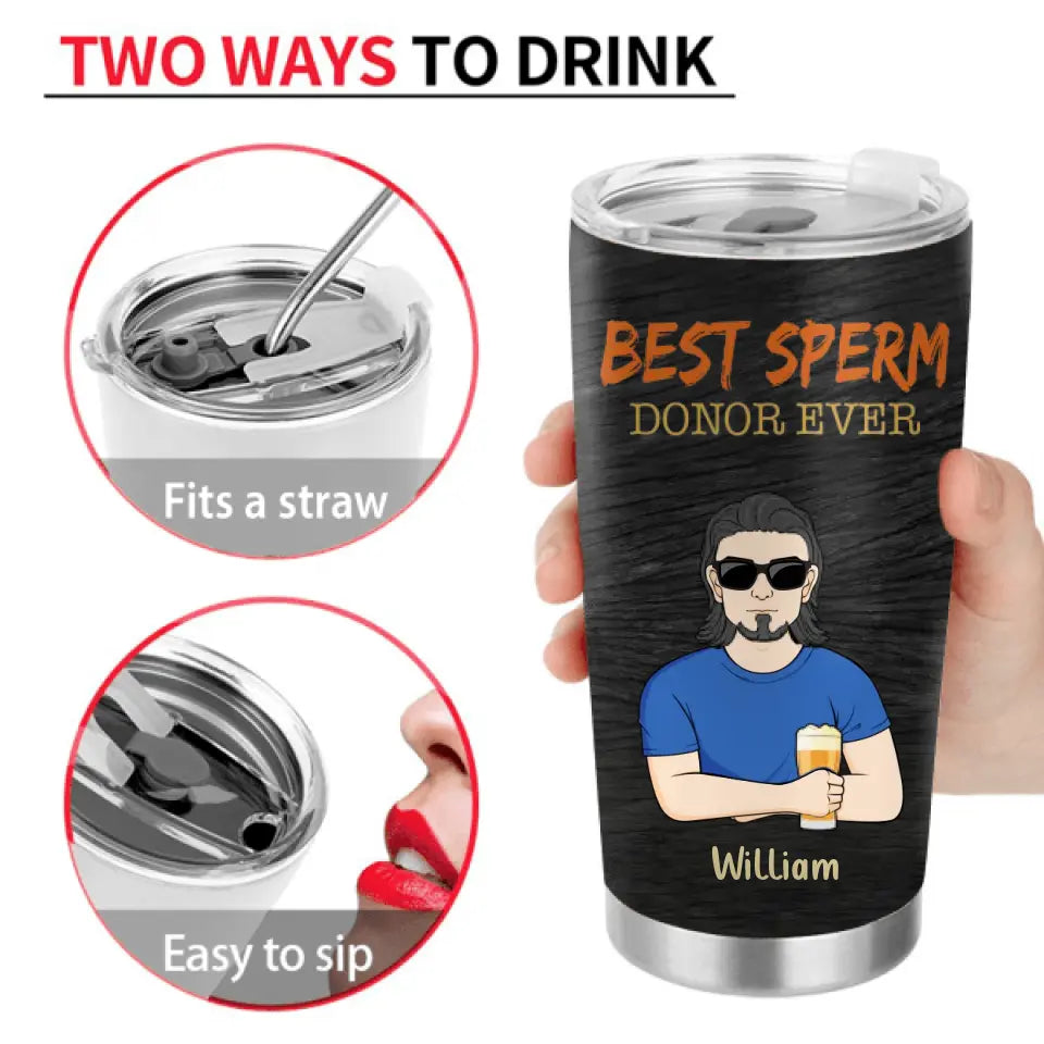 Personalized Father Tumbler - Best Gift Idea For Father/Father's Day - Up to 6 Sperms - Seems Like Just Yesterday We Were Chillin' In Your Balls Happy Father's Day