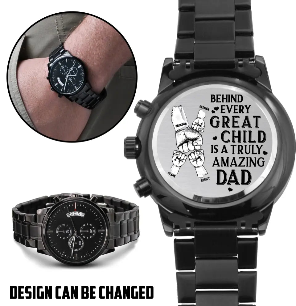 Personalized Father's Day Black Chronograph Watch - Father's Day Gift Idea - Behind Every Great Child Is A Truly Amazing Dad