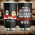 Personalized Husband & Wife Tumbler - Gift Idea For Wife/Father's Day/Mother's Day/Couple - I'm An Asshole Husband Of A Smartass Wife