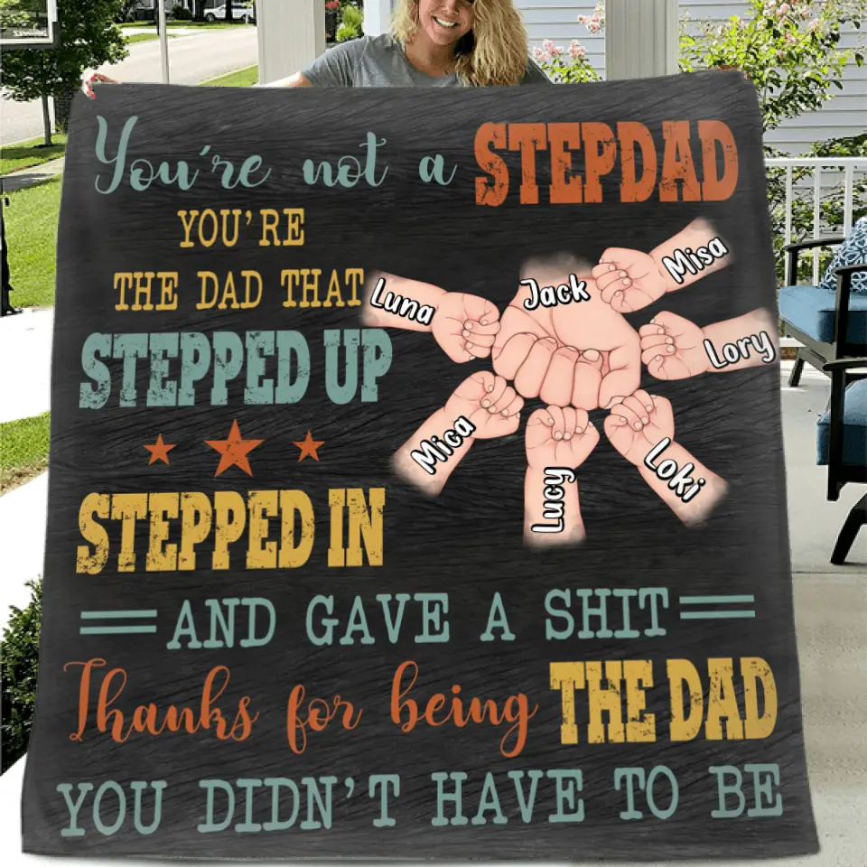 Personalized StepDad Quilt/Fleece Throw Blanket - Best Gift Idea For Father's Day - Up to 6 Kids - Thanks For Being The Dad You Didn't Have To Be