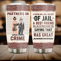 Personalized Friend Tumbler - Gift Idea For Friends/Besties - Partners In Crime
