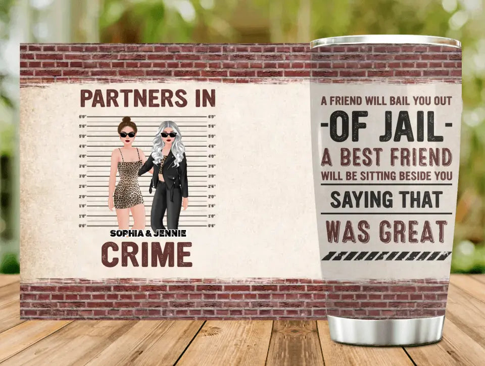 Personalized Friend Tumbler - Gift Idea For Friends/Besties - Partners In Crime