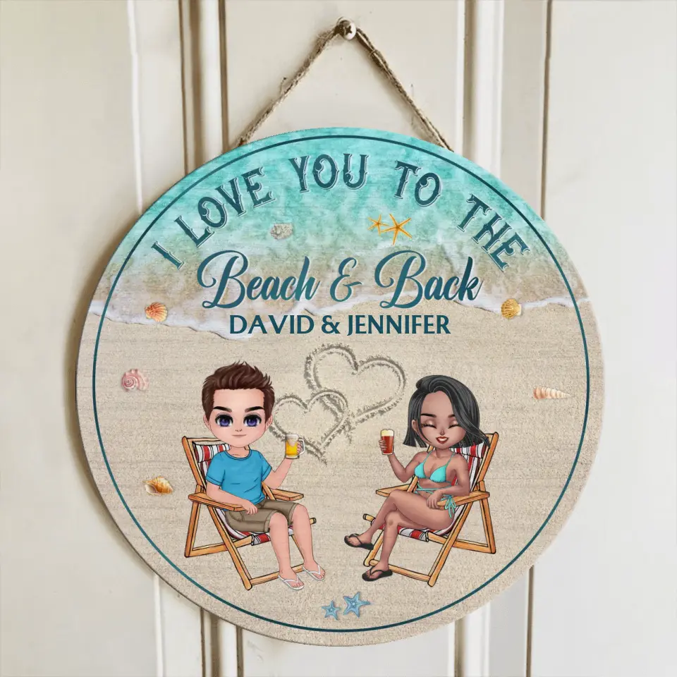 Personalized Beach Couple Door Sign - Gift For Beach Lovers/Couple - I Love You To The Beach & Back