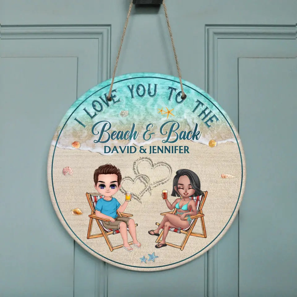Personalized Beach Couple Door Sign - Gift For Beach Lovers/Couple - I Love You To The Beach & Back