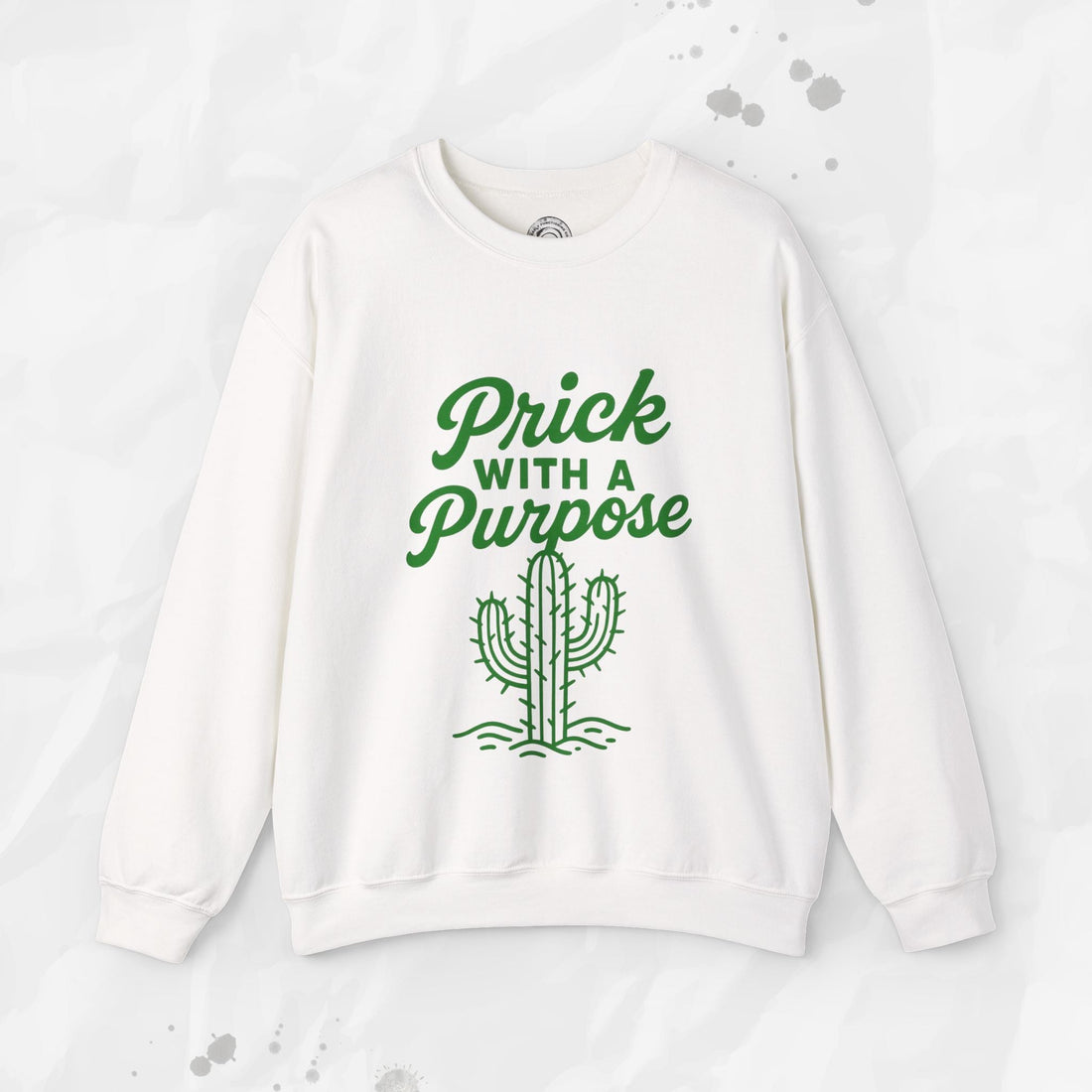 Prick With A Purpose - Crewneck Sweatshirt