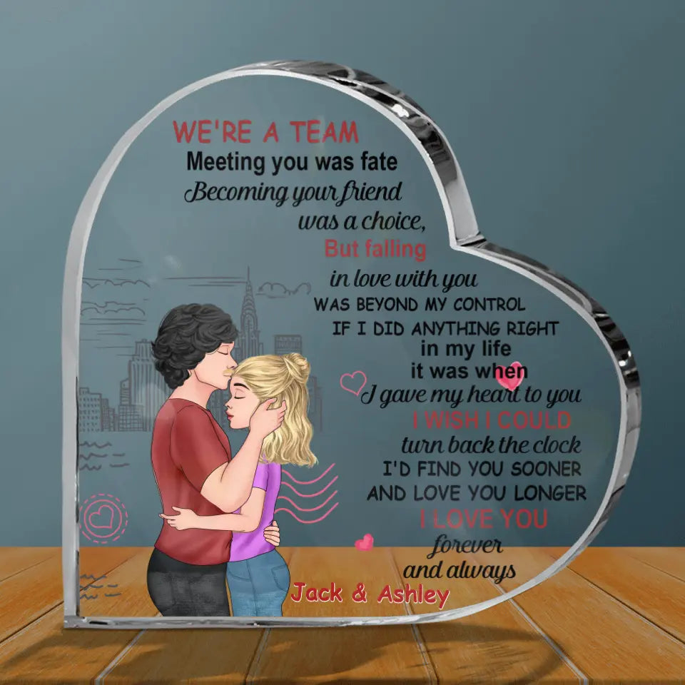 Personalized Couple Heart Acrylic Plaque - Gift Idea For Couple - We're A Team Meeting You Was Fate Becoming Your Friend Was A Choice