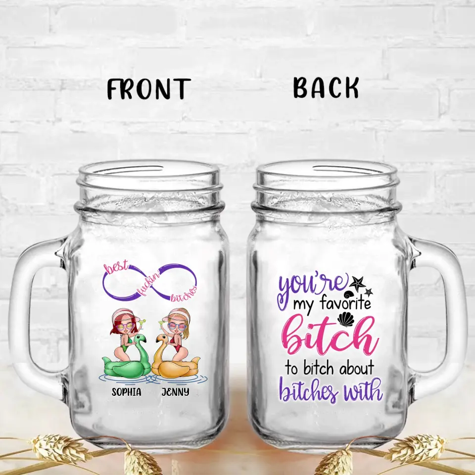 Personalized Beach Girls Bestie Mason Jug - Gift Idea For Beach Lovers/Friends - You're My Favorite Bitch To Bitch About Bitches With