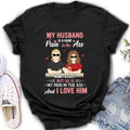 Personalized Couple Shirt/Hoodie - Funny Gift Idea for Couple - My Husband Is A Huge Pain In The Ass