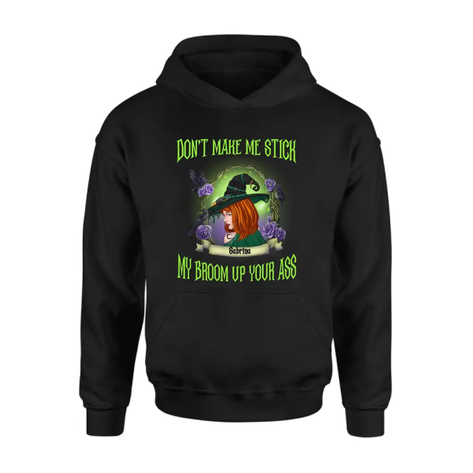 Funny Witch Graphic T-Shirt Don't Make Me Stick My Broom Up Your Ass - Image 9