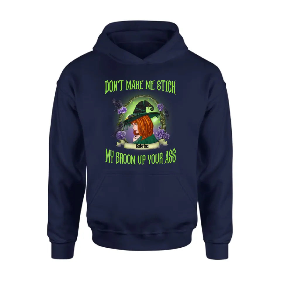 Funny Witch Graphic T-Shirt Don't Make Me Stick My Broom Up Your Ass - Image 10