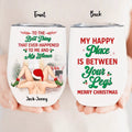 Personalized Christmas Couple Wine Tumbler - Gift Idea For Couple/Valentines Day - My Happy Place Is Between Your Legs Merry Christmas