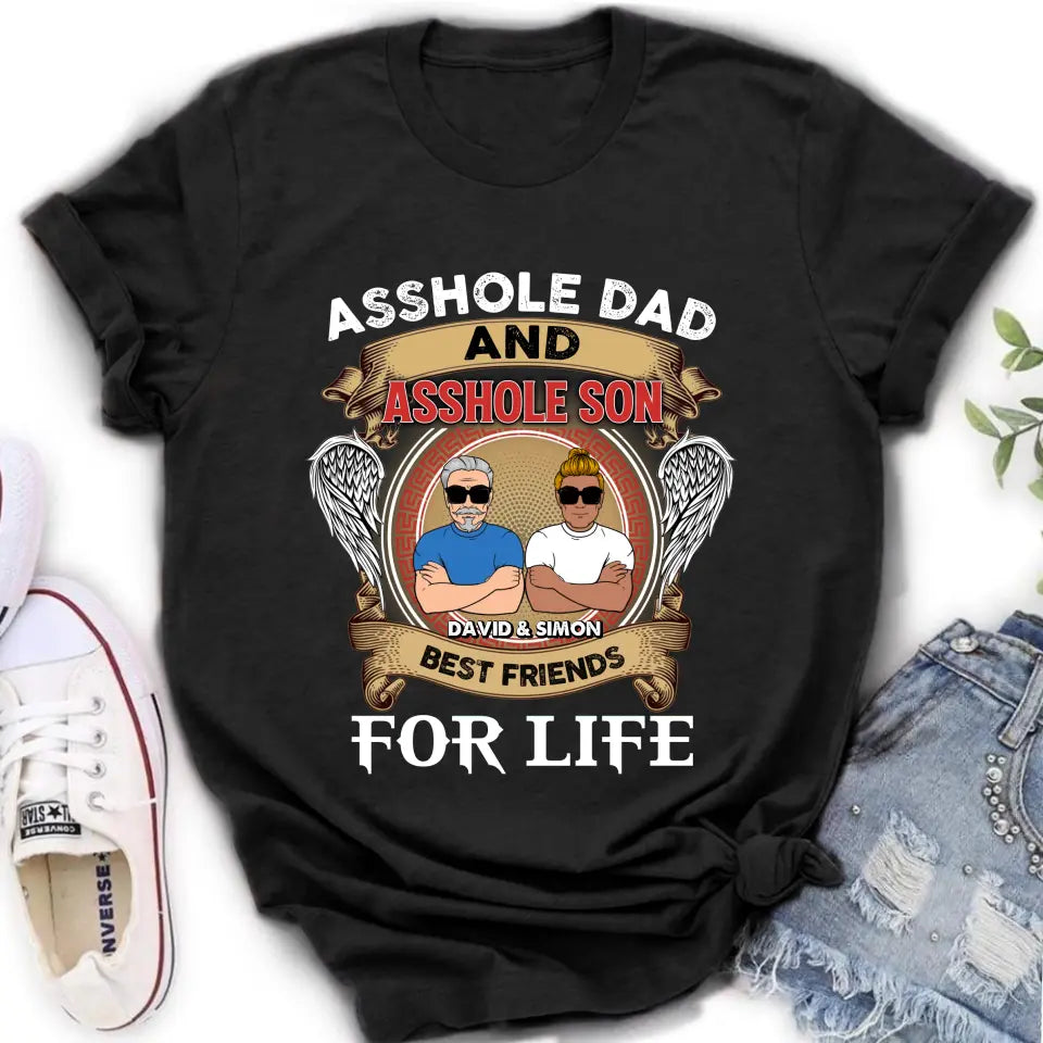 Personalized Dad And Son Shirt/Hoodie - Funny Gift Idea for Dad from Son - Asshole Dad And Asshole Son Best Friends For Life