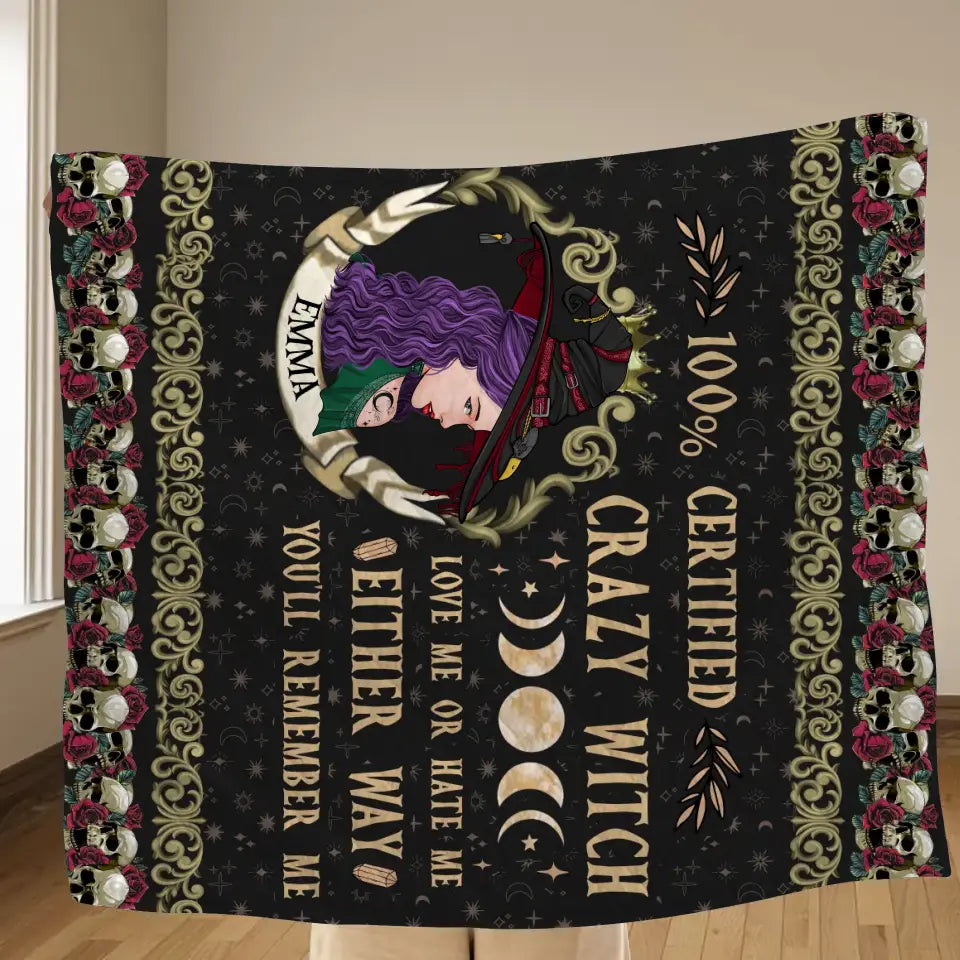 Personalized Witch Fleece Throw Blanket/Quilt - Gift Idea For Halloween/ Witch - 100% Certified Crazy Witch Love Me Or Hate Me Either Way You'll Remember Me