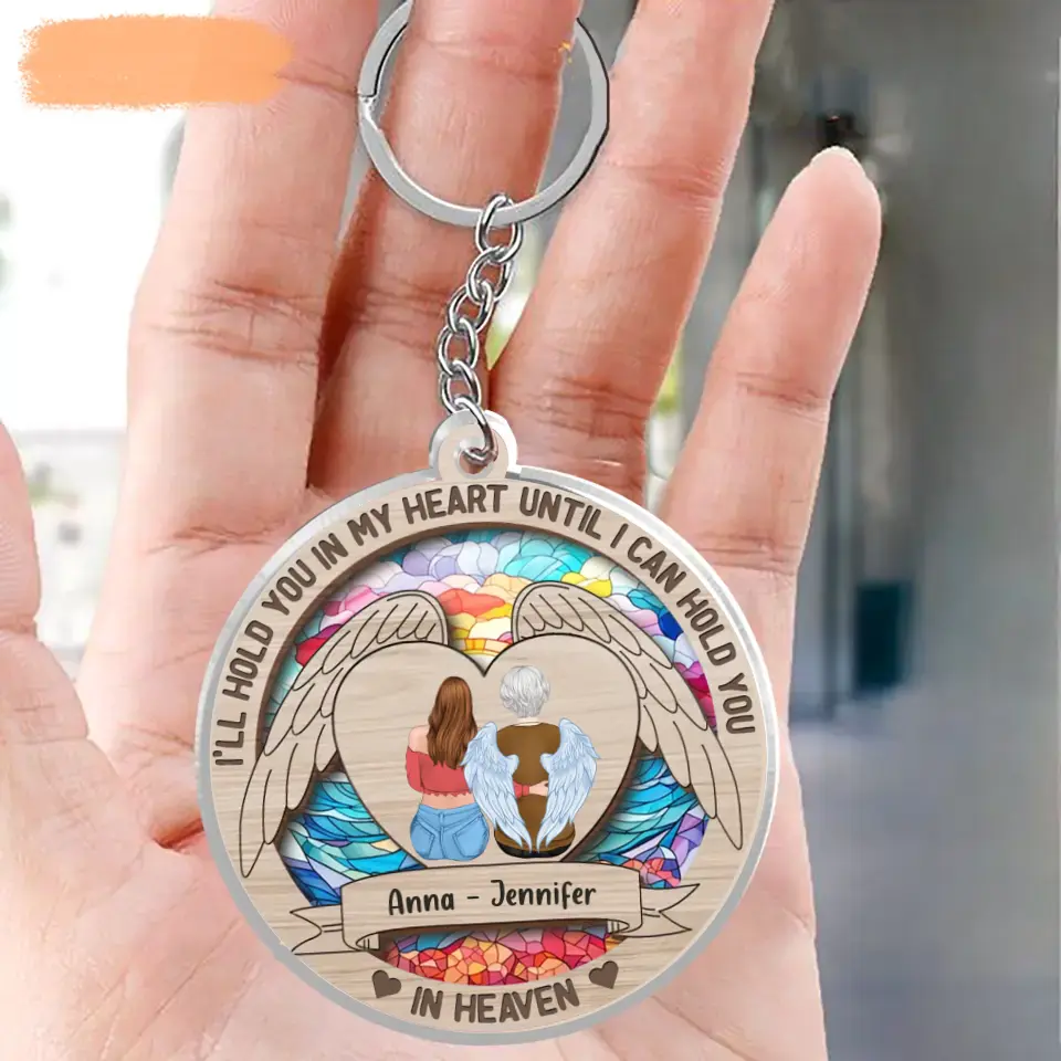 Personalized Memorial Acrylic Keychain - Memorial Gift Idea for Christmas - I'll Hold You In My Heart Until I Can Hold You In Heaven