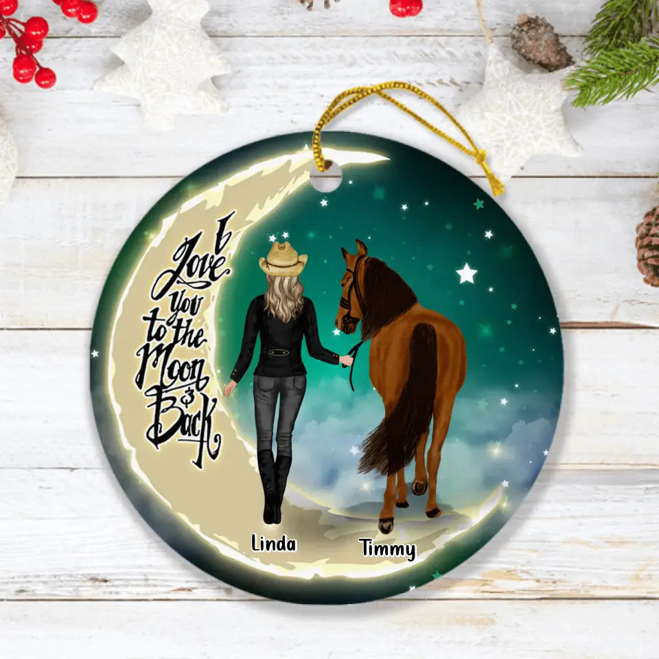 Personalized Horse Girl Ornament - Christmas Gift Idea for Horse Lovers - I Love You To The Moon & Back