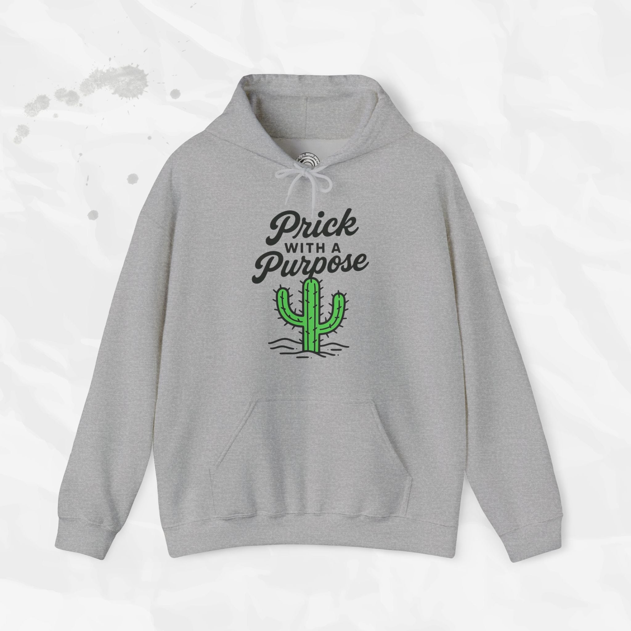 Prick With A Purpose - Hoodie