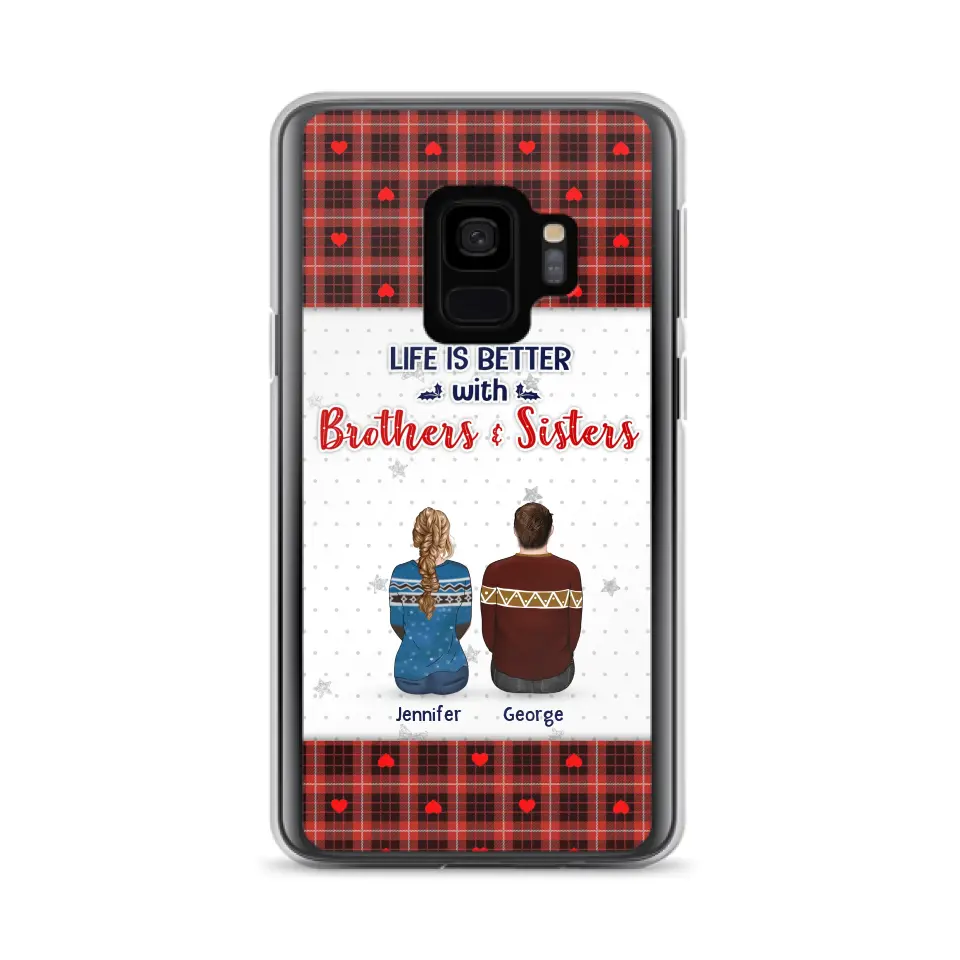 Personalized Brothers Sisters Phone Case - Up to 10 People - Christmas Gift Idea For Siblings/ Family - Life Is Better With Brothers & Sisters - Case For iPhone And Samsung