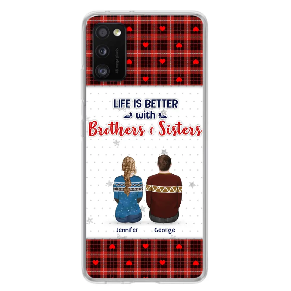 Personalized Brothers Sisters Phone Case - Up to 10 People - Christmas Gift Idea For Siblings/ Family - Life Is Better With Brothers & Sisters - Case For iPhone And Samsung