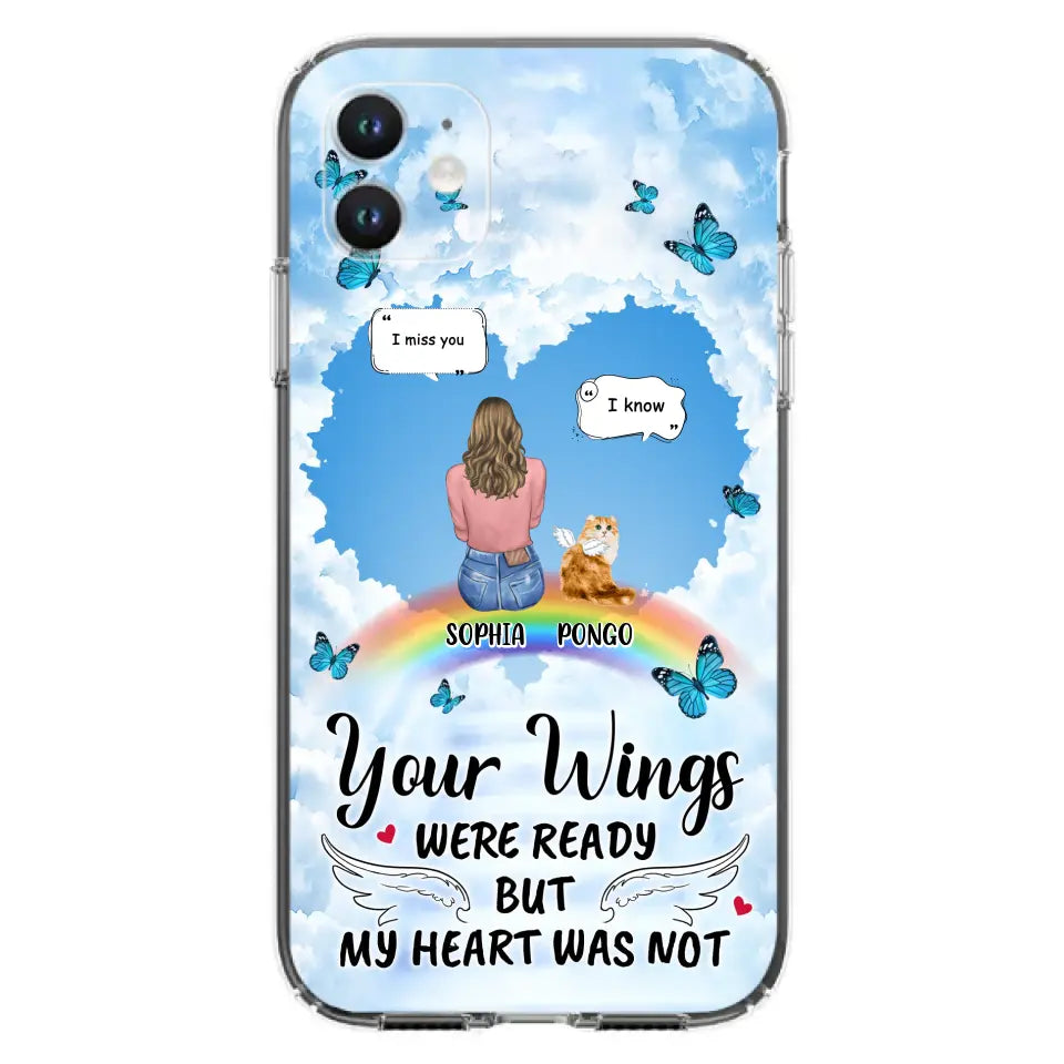 Personalized Memorial Pet Phone Case - Gift Idea For Dog/Cat/Rabbits Owners - Up to 3 Pets - Your Wings Were Ready But My Heart Was Not - Case For iPhone/Samsung