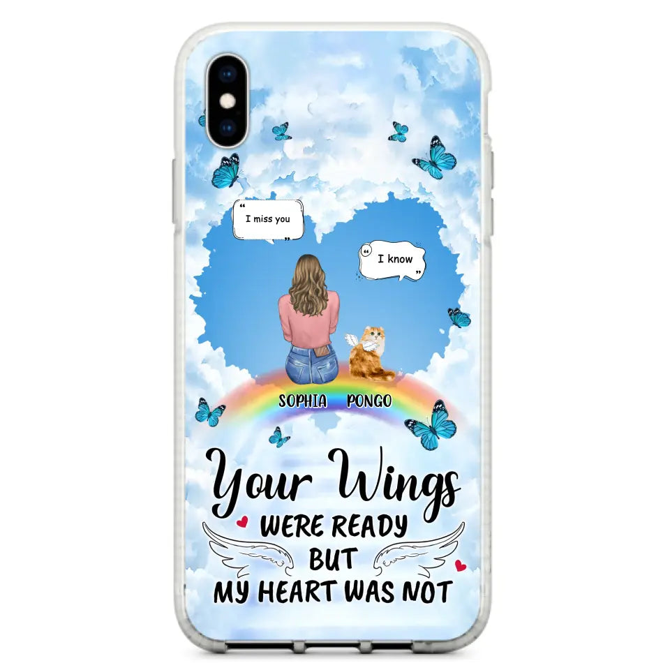 Personalized Memorial Pet Phone Case - Gift Idea For Dog/Cat/Rabbits Owners - Up to 3 Pets - Your Wings Were Ready But My Heart Was Not - Case For iPhone/Samsung