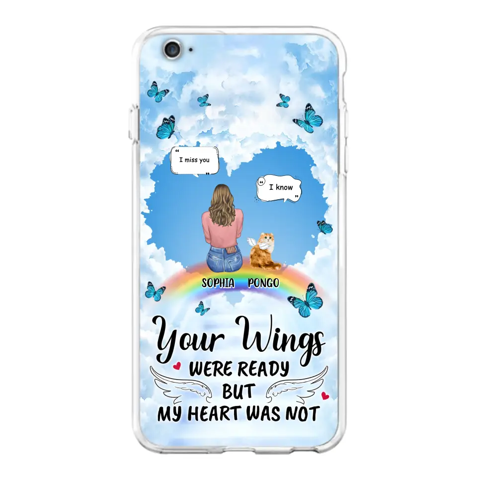 Personalized Memorial Pet Phone Case - Gift Idea For Dog/Cat/Rabbits Owners - Up to 3 Pets - Your Wings Were Ready But My Heart Was Not - Case For iPhone/Samsung