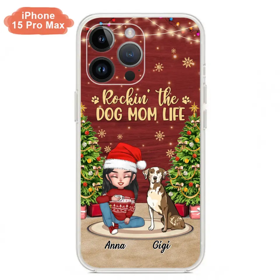 Personalized Dog Mom Phone Case - Christmas Gift Idea For Dogs Lovers - Up to 4 Dogs - Rockin' The Dog Mom Life - iPhone/Samsung Case