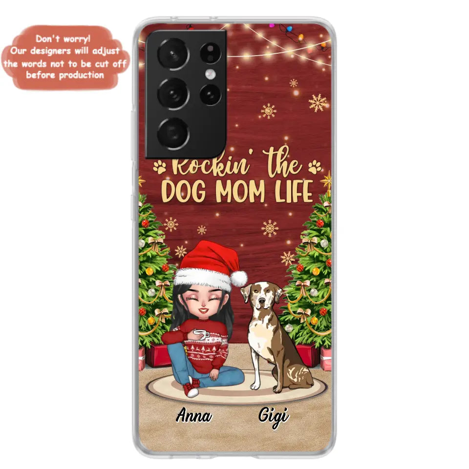 Personalized Dog Mom Phone Case - Christmas Gift Idea For Dogs Lovers - Up to 4 Dogs - Rockin' The Dog Mom Life - iPhone/Samsung Case