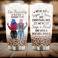 Personalized Besties Tumbler - Best Gift Idea For Friends - Our Friendship Is A True Blessing To Me