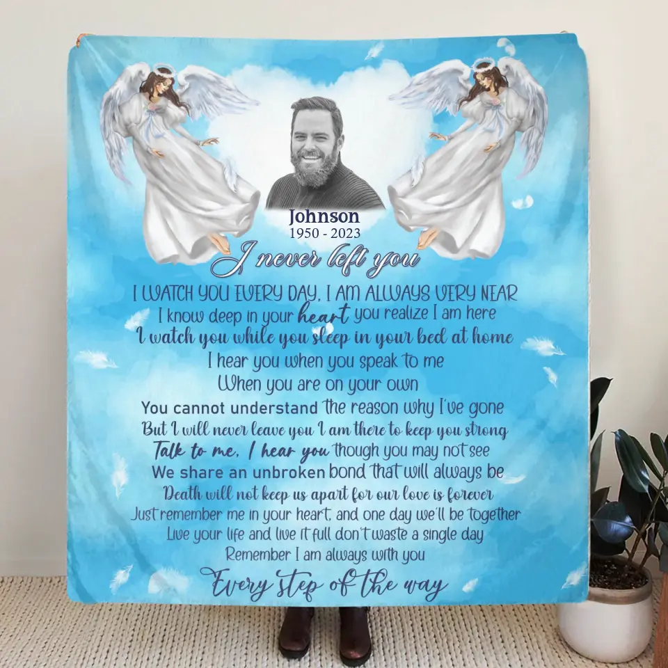 Personalized Memorial Fleece Throw Blanket & Quilt - Upload Photo - Memorial Gift Idea For Family Member - I Never Left You