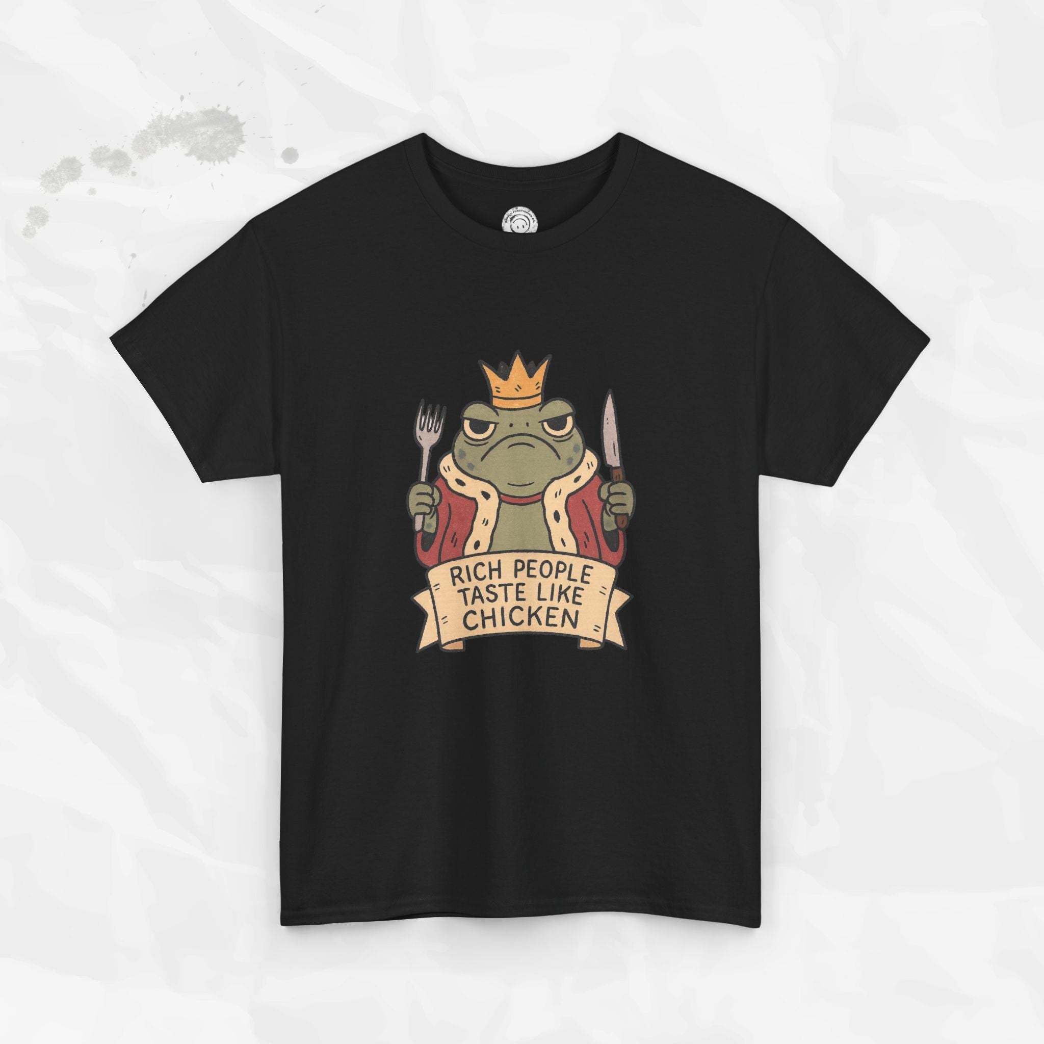 Rich People Taste Like Chicken – T-Shirt