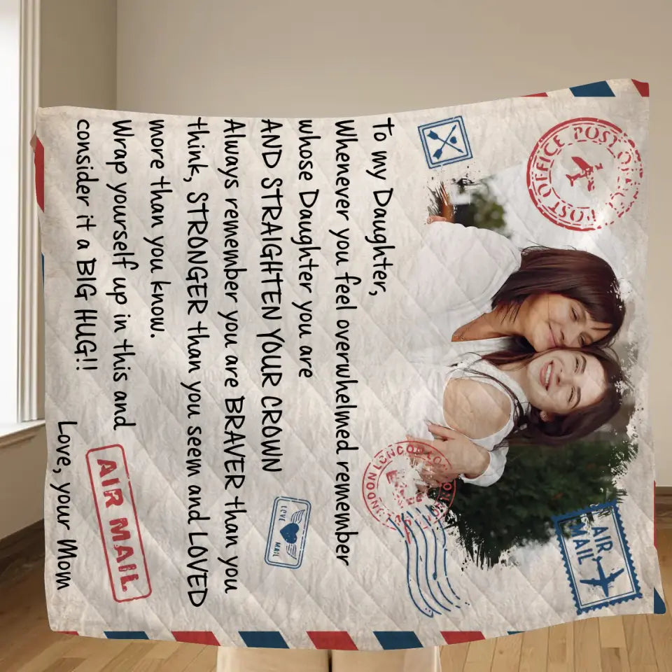 Personalized Mom & Daughter Photo Quilt/Fleece Throw Blanket - Gift Idea For Mom - Upload Photo - Whenever You Feel Overwhelmed