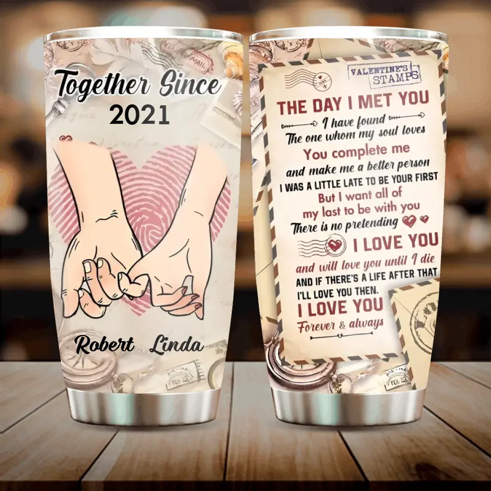 Personalized Couple Tumbler - Gift Idea For Couple/Him/Her - The Day I Met You