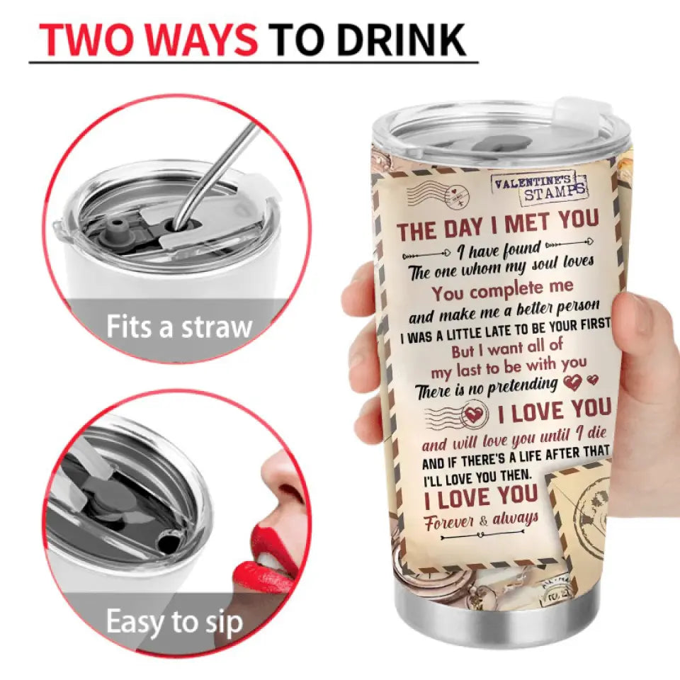 Personalized Couple Tumbler - Gift Idea For Couple/Him/Her - The Day I Met You