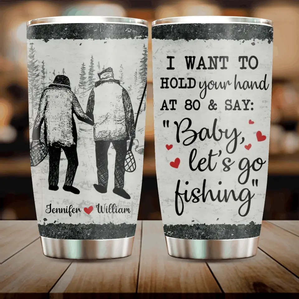 Personalized Couple Tumbler - Gift Idea for Couple - I Want To Hold Your Hand At 80