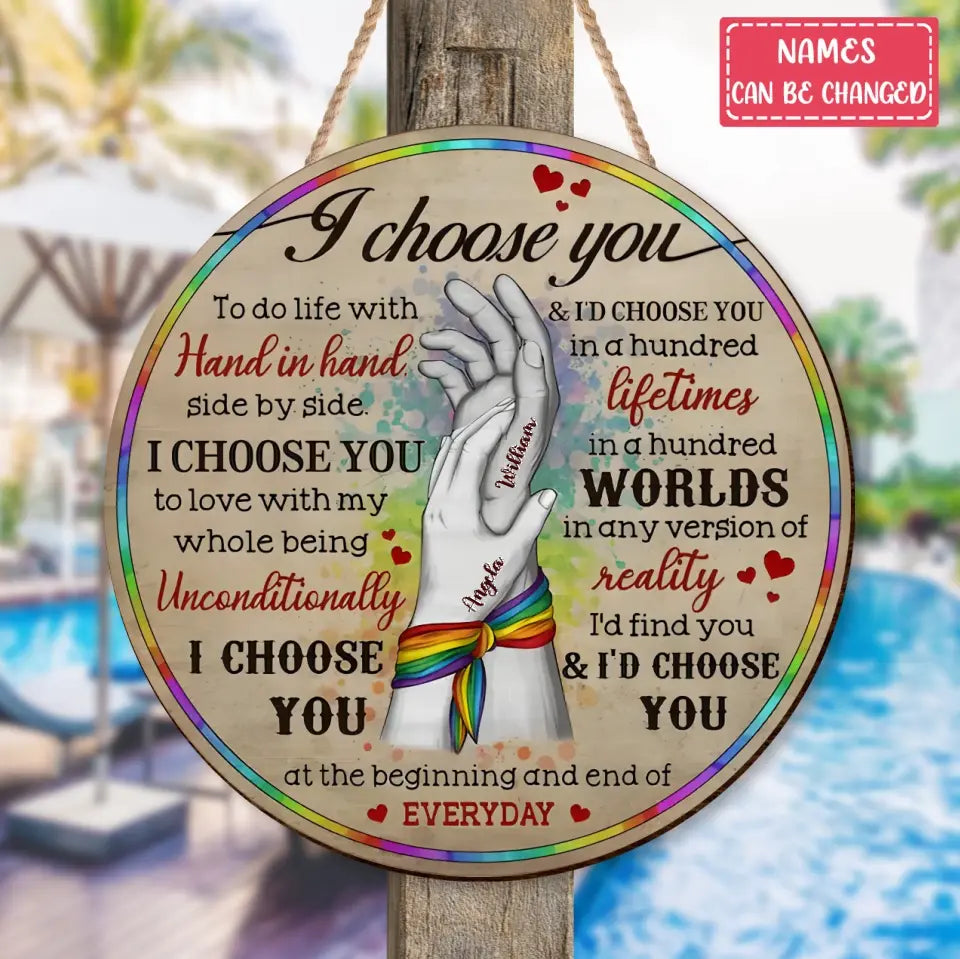 Personalized LGBTQ Couple Circle Wooden Sign - Gift Idea For Couple/Him/Her/Valentines - I Choose You To Do Life With Hand In Hand