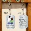 Personalized Couple Aluminum Keychain - 
 Gift Idea For Couple/Valentine's Day - I Love You More Than The Distance Between Us