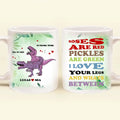 Personalized Funny Couple Mug - Gift Idea For Couple/Him/Her/Valentine's Day - Roses Are Red Pickles Are Green