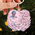 Personalized Memorial Heart Wings Acrylic Keychain - Memorial Gift Idea For Family Member - Upload Photo - Those We Love Don't Go Away They Fly Beside Us Every Day